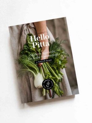 Hello Pitta. Ayurveda Sommerrezepte